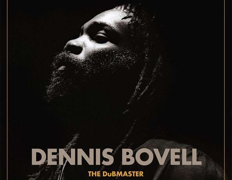 Dennis Bovell - The Dubmaster: The Essential Anthology