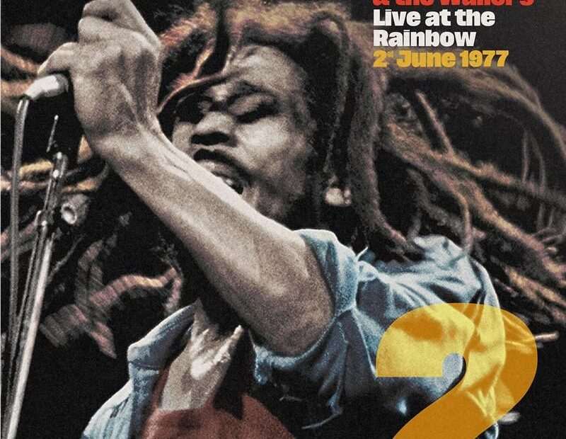 Bob Marley & The Wailers - Live At The Rainbow, 2Nd June 1977