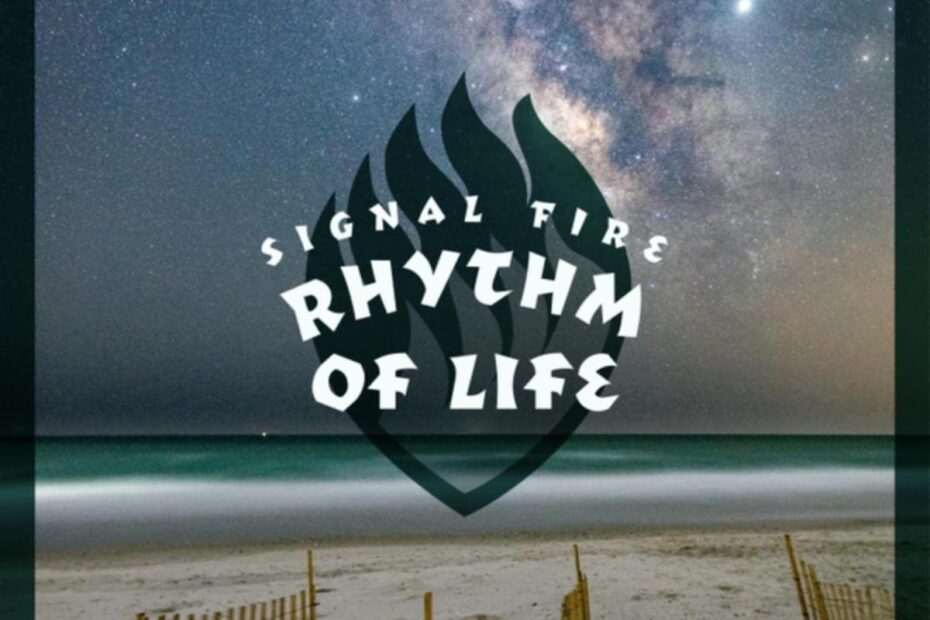 Signal Fire - Rhythm Of Life