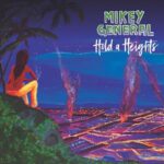 Mikey General - Hold A Heights