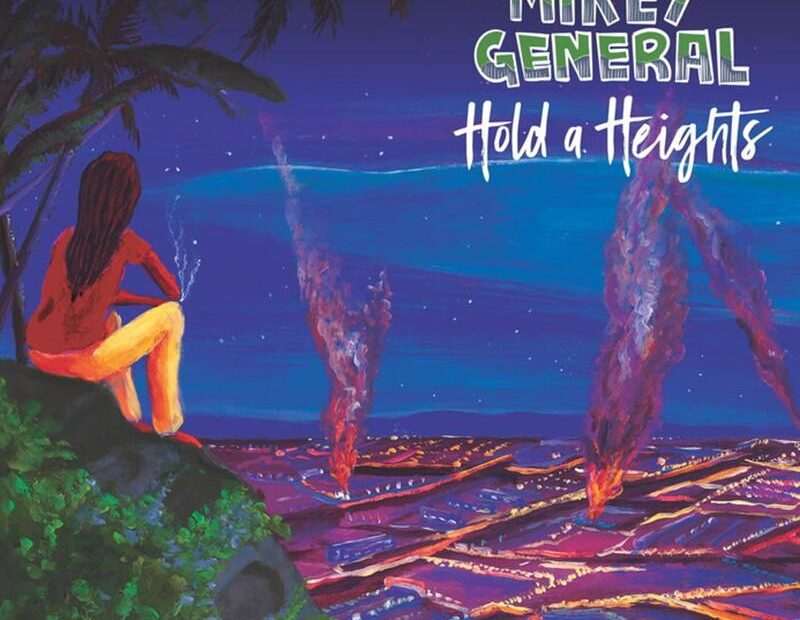 Mikey General - Hold A Heights