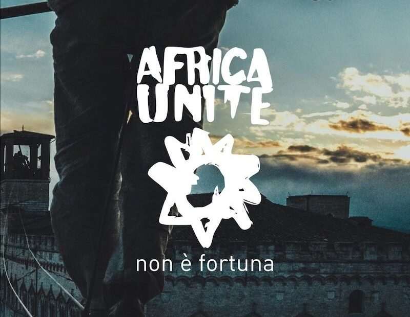Africa Unite - Non E' Fortuna