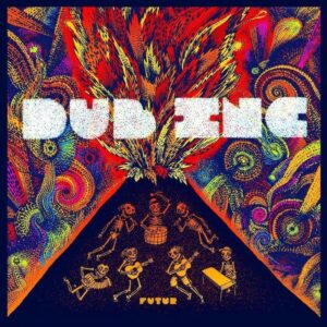 Dub Inc - Futur