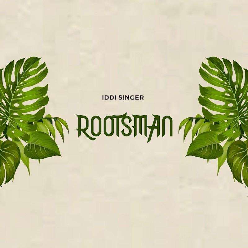 Iddi Singer - Rootsman EP