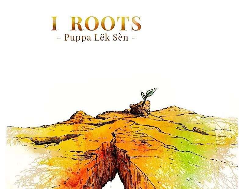 PUPPA LËK SÈN - I Roots