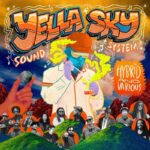 Yella Sky Sound System - Hybrid And Various