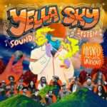 Yella Sky Sound System - Hybrid And Various