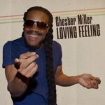 Chester Miller - Loving Feeling EP