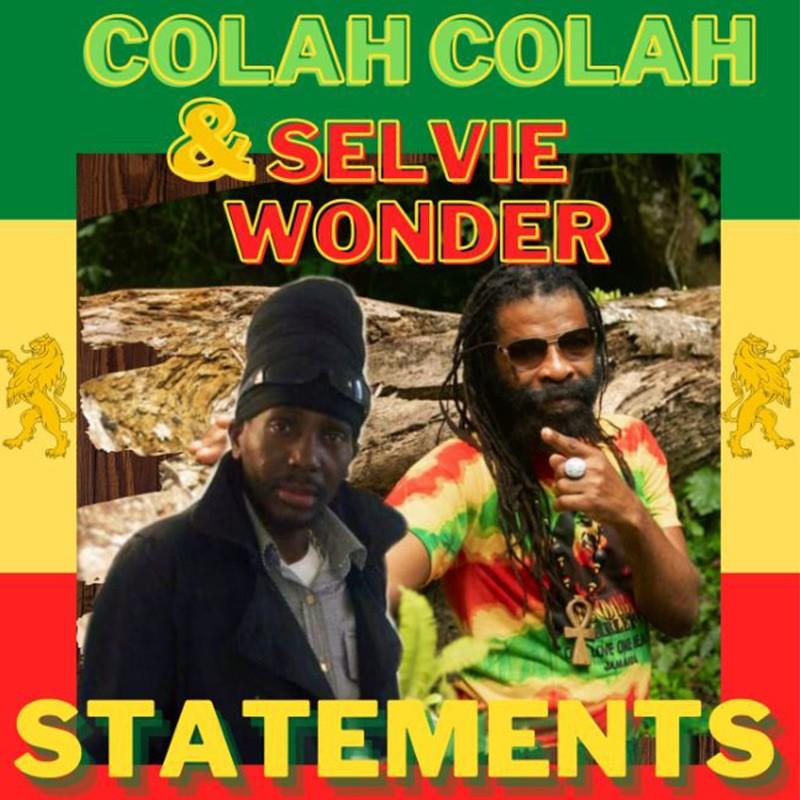 Colah Colah & Selvie Wonder - Statements