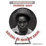 Patrick Andy - Living In Mount Zion