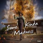 Tanja Stephens - Some Kinda Madness