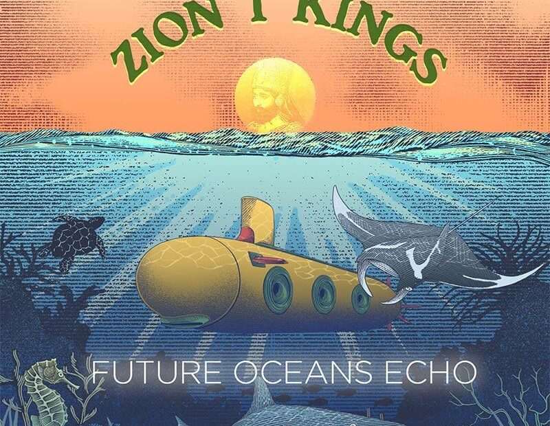 Zion I Kings - Future Oceans Echo