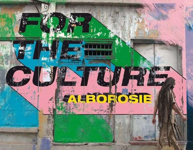 Alborosie - For The Culture