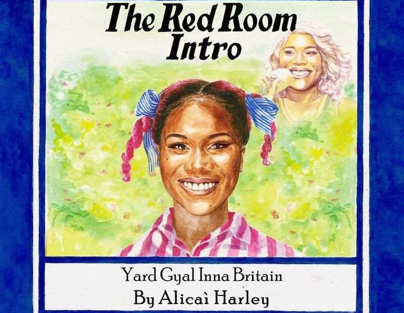 Alicai Harley - The Red Room Intro (Yard Gyal Inna Britain)