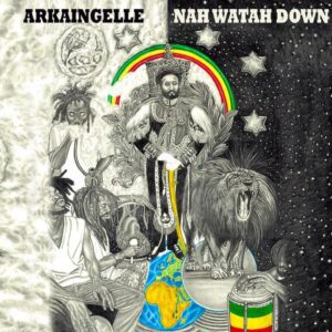 Arkaingelle - Nah Watah Down