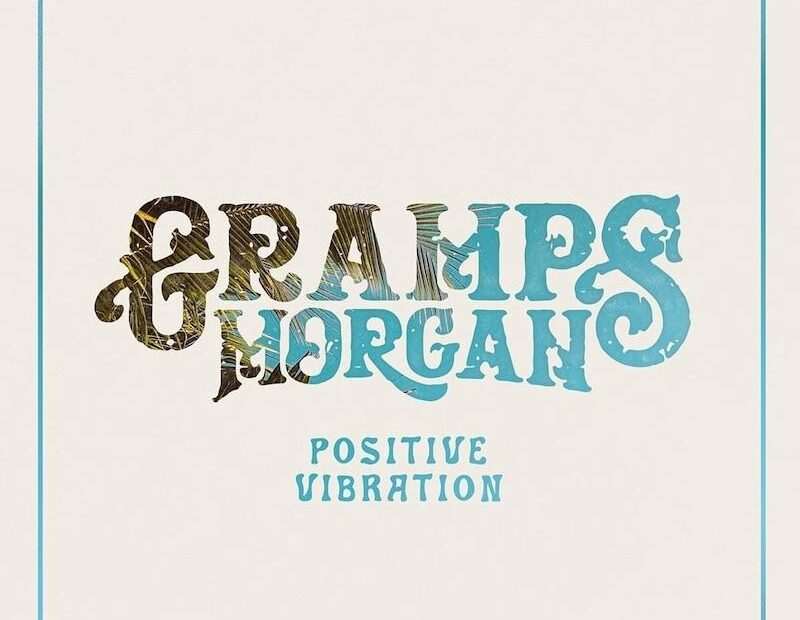 Gramps Morgan - Positive Vibration