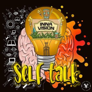 Inna Vision - Self Talk