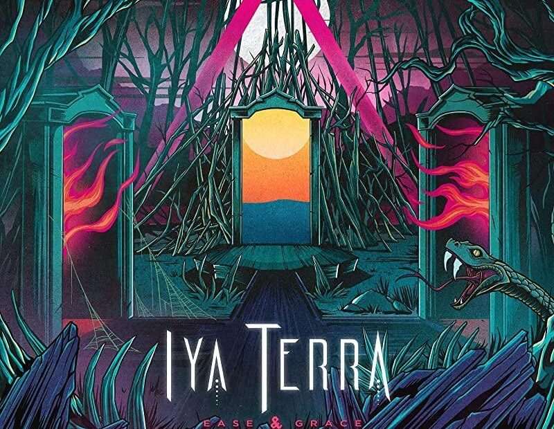 Iya Terra - Ease & Grace