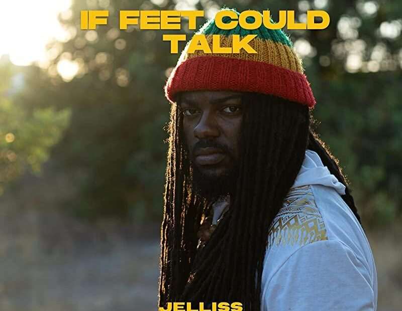 Jelliss - If Feet Could Talk