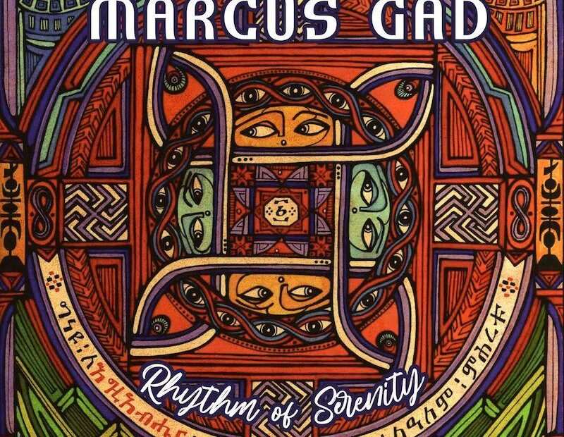 Marcus Gad - Rhythm Of Serenity