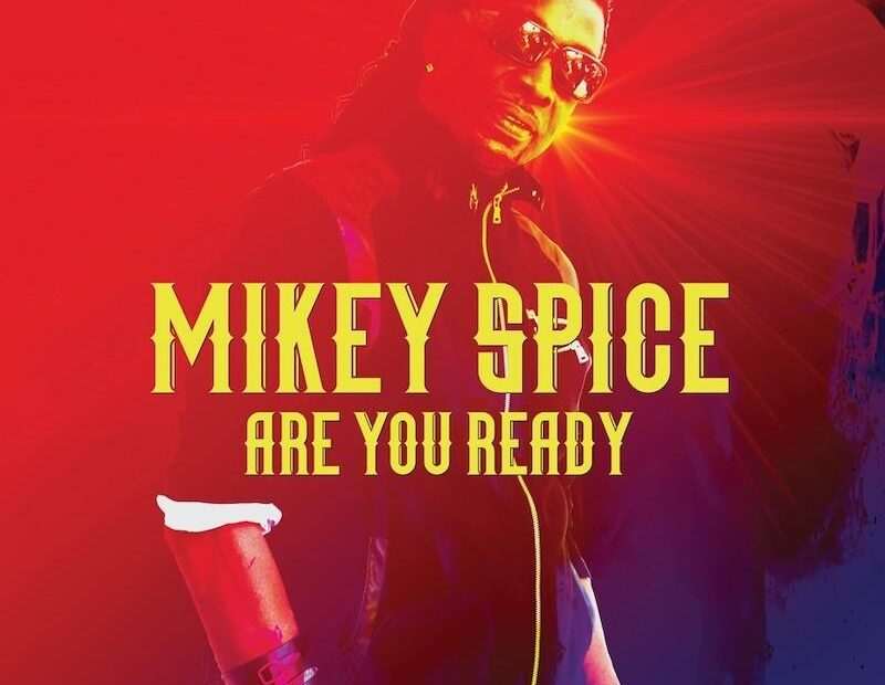 Mikey Spice - Are You Ready