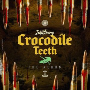 Skillibeng - Crocodile Teeth
