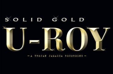 U-Roy - Solid Gold