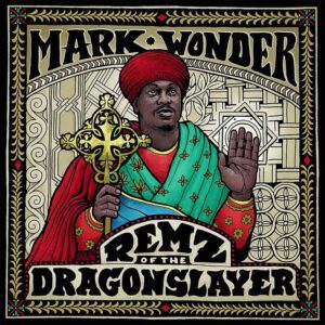 Mark Wonder - Remz Of The Dragonslayer