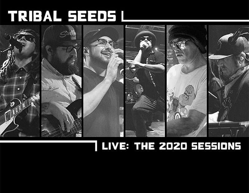Tribal Seeds - Live: The 2020 Sessions