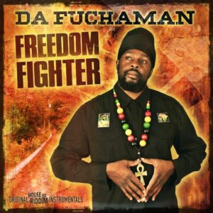 Da Fuchaman - Freedom Fighter