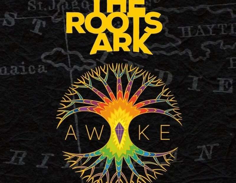 The Roots Ark - Awake