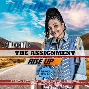Carlene Davis - The Assignment Rise Up (Remix The EP)