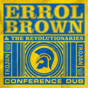 Errol Brown & The Revolutionaries - Conference Dub