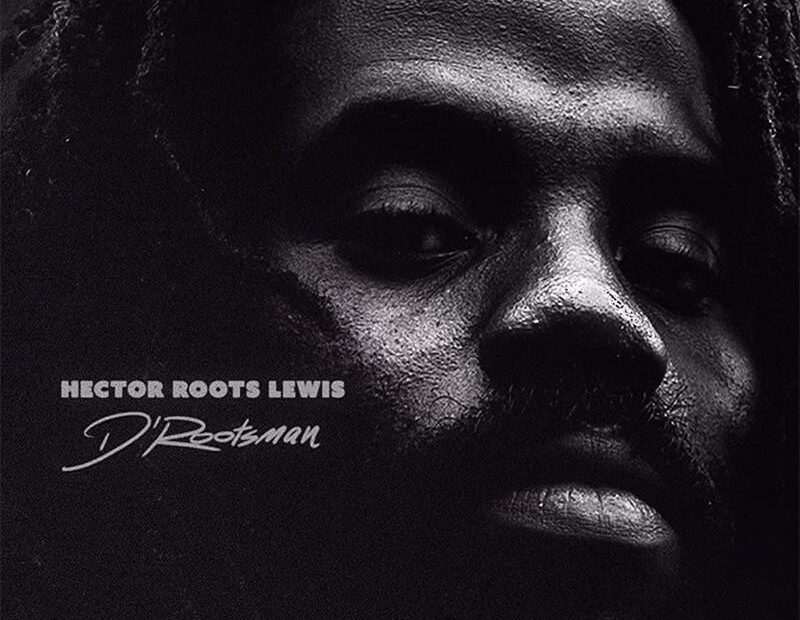 Hector Roots Lewis - D' Rootsman