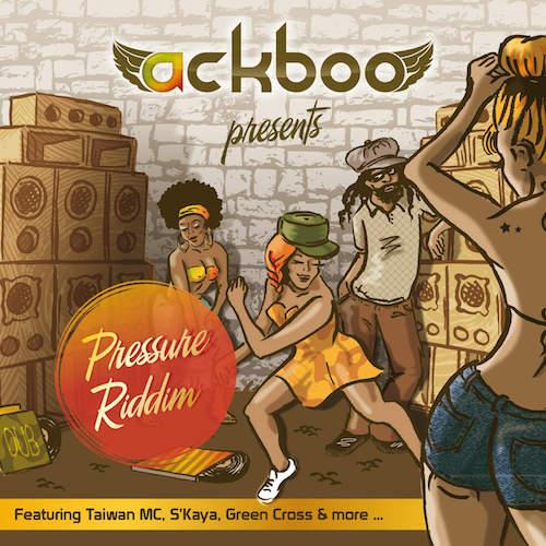 Ackboo - Pressure Riddim