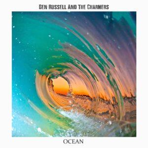 Ben Russell And The Charmers - Ocean