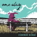 Common Kings - One Day