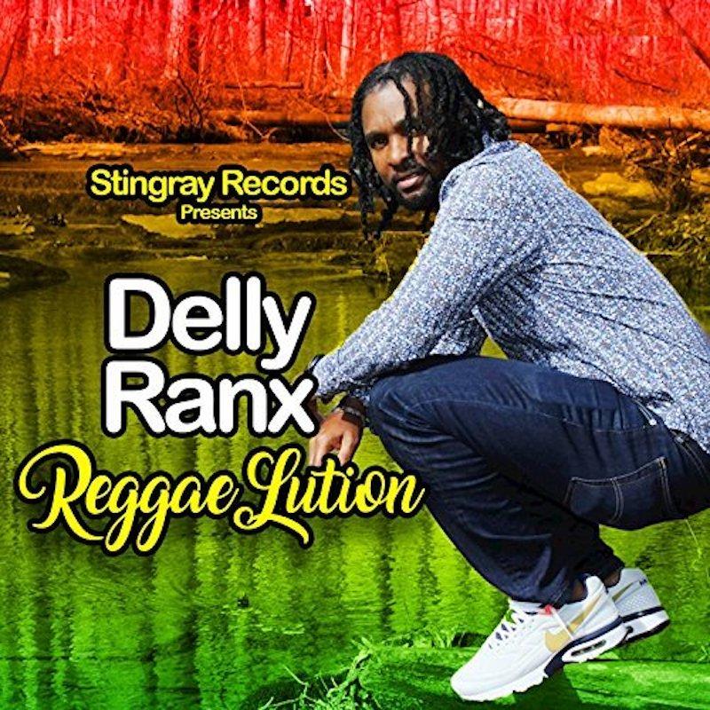 Delly Ranx - Reggaelution