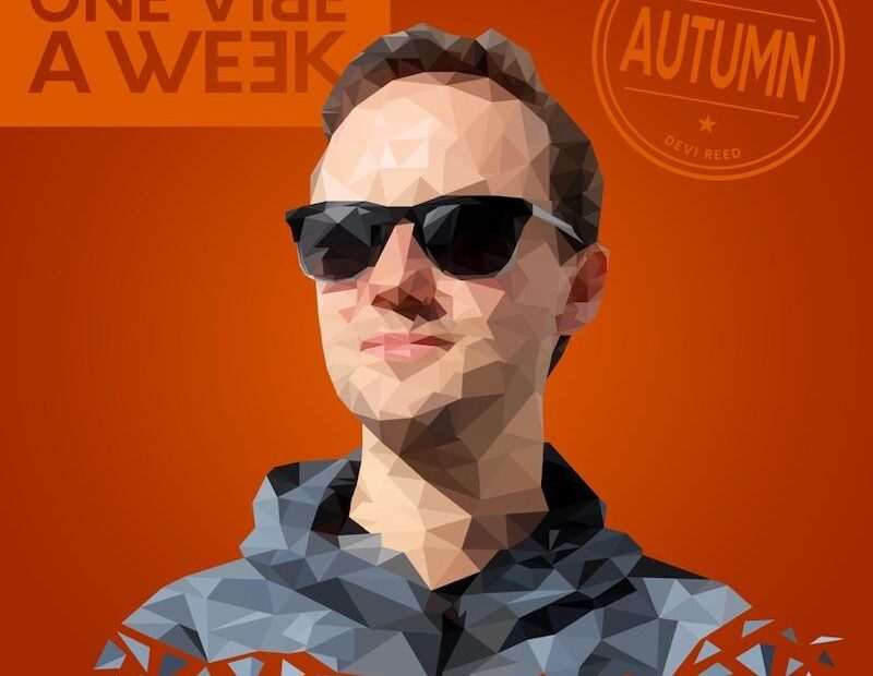 Devi Reed - One Vibe A Week #Autumn