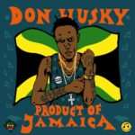 Don Husky - Product Of Jamaica