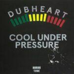 Dubheart & Fullness - Cool Under Pressure Feat. Brassika Horns