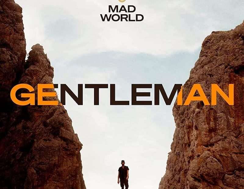 Gentleman - Mad World
