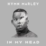 Hymn Marley - In My Head EP