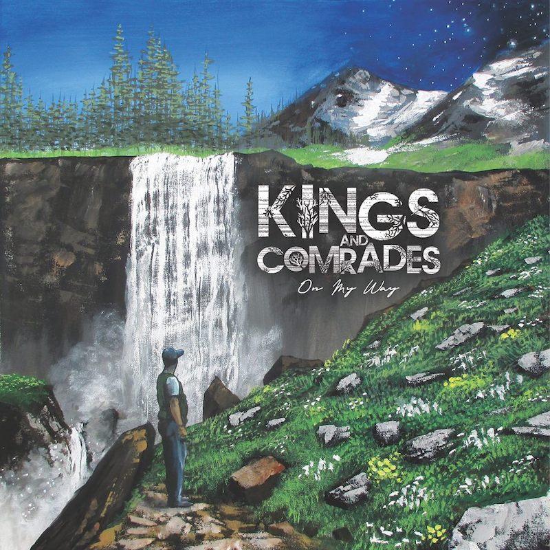 Kings & Comrades - On My Way
