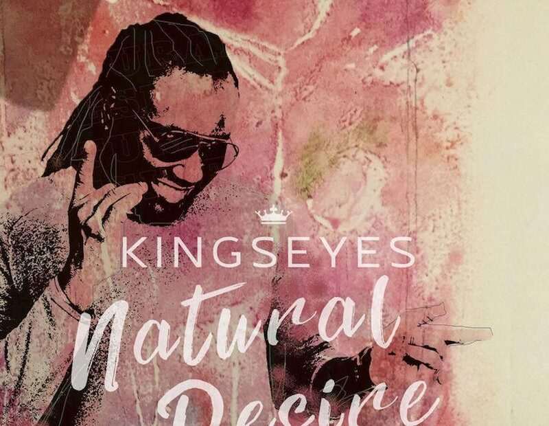 Kingseyes - Natural Desire