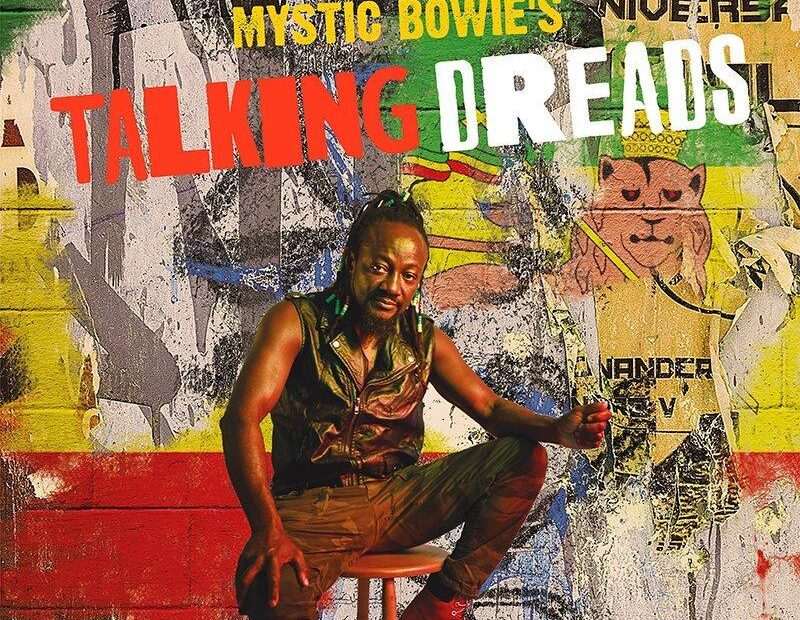 Mystic Bowie's Talking Dreads