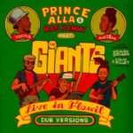 Prince Alla & Ras Jammy Meets The Giants - Live In Flawil (Dub Versions) EP