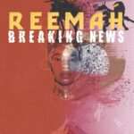 Reemah - Breaking News