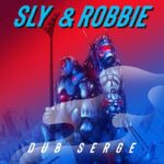 Sly & Robbie - Dub Serge
