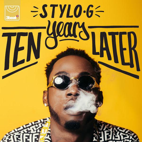 Stylo G - Ten Years Later EP